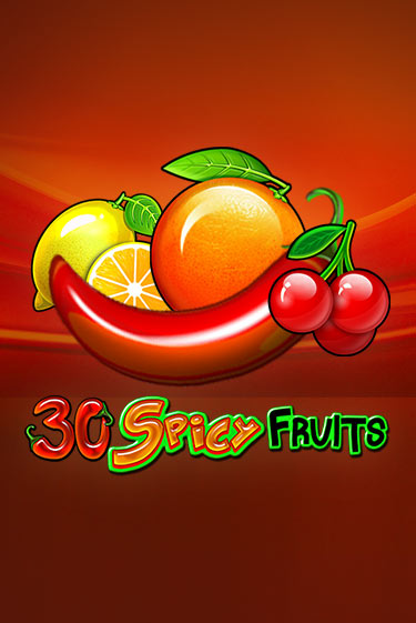 30 Spicy Fruits онлайн демо без регистрации | Азино 777