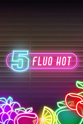 5 Fluo Hot онлайн демо без регистрации | Азино 777