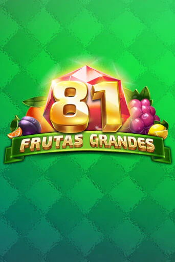 81 Frutas Grandes онлайн демо без регистрации | Азино 777