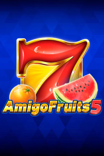 Amigo Fruits 5 онлайн демо без регистрации | Азино 777
