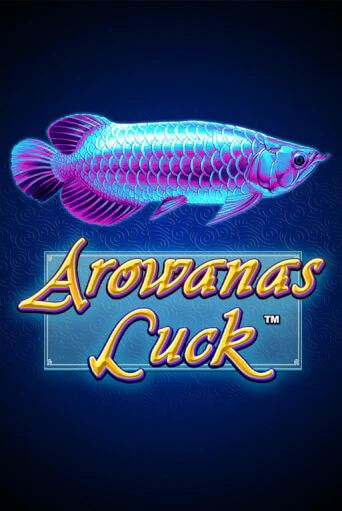 Arowanas Luck онлайн демо без регистрации | Азино 777