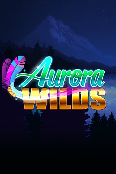 Aurora Wilds онлайн демо без регистрации | Азино 777