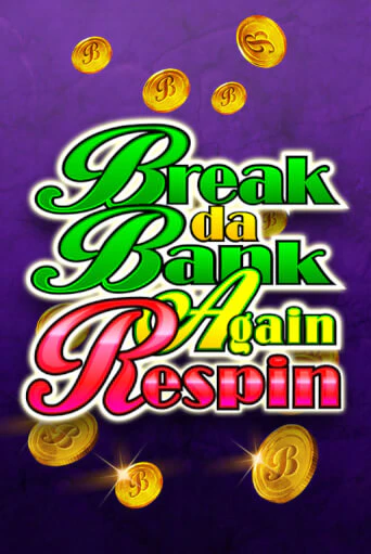 Break Da Bank Again Respin онлайн демо без регистрации | Азино 777