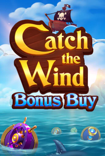 Catch the Wind Bonus Buy онлайн демо без регистрации | Азино 777