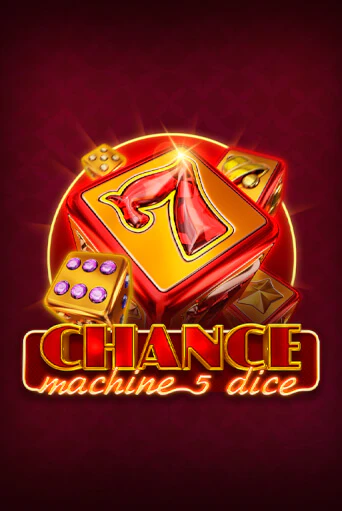 Chance Machine 5 Dice онлайн демо без регистрации | Азино 777