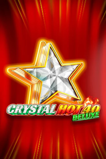 Crystal Hot 40 Deluxe онлайн демо без регистрации | Азино 777