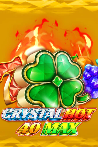 Crystal Hot 40 Max онлайн демо без регистрации | Азино 777