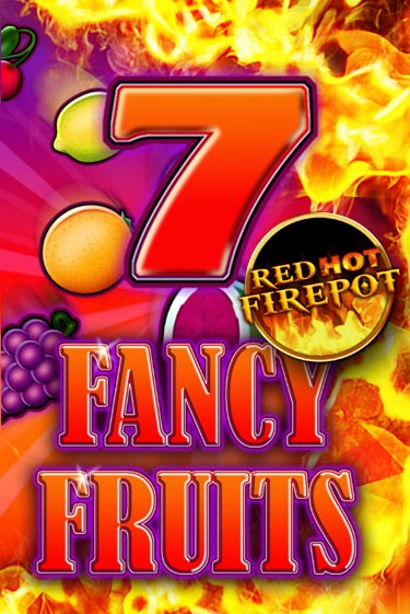 Fancy Fruits Red Hot Firepot онлайн демо без регистрации | Азино 777