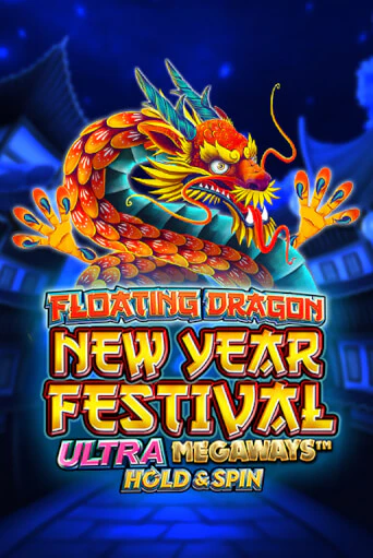 Floating Dragon New Year Festival Ultra Megaways Hold & Spin онлайн демо без регистрации | Азино 777