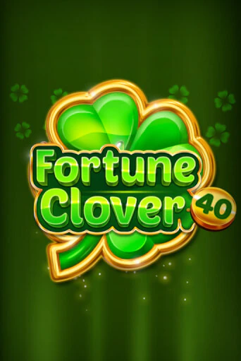 Fortune Clover 40 онлайн демо без регистрации | Азино 777