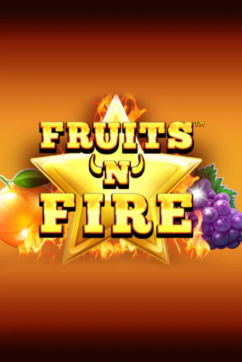 Fruits'n'Fire онлайн демо без регистрации | Азино 777