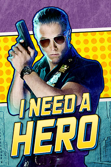 I Need A Hero онлайн демо без регистрации | Азино 777