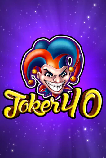 Joker 40 онлайн демо без регистрации | Азино 777