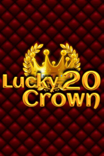 Lucky Crown 20 онлайн демо без регистрации | Азино 777