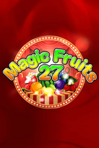 Magic Fruits 27 онлайн демо без регистрации | Азино 777