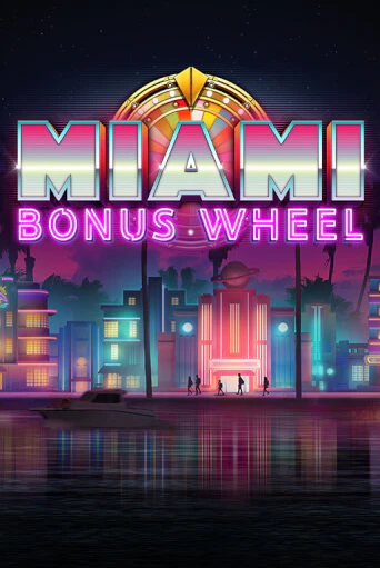 Miami Bonus Wheel Hit'n'Roll онлайн демо без регистрации | Азино 777