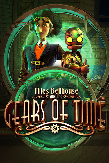 Miles Bellhouse and the Gears of Time онлайн демо без регистрации | Азино 777