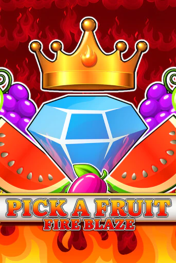Pick a Fruit - Fire Blaze онлайн демо без регистрации | Азино 777