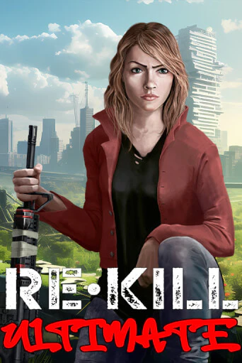 Re-Kill Ultimate онлайн демо без регистрации | Азино 777