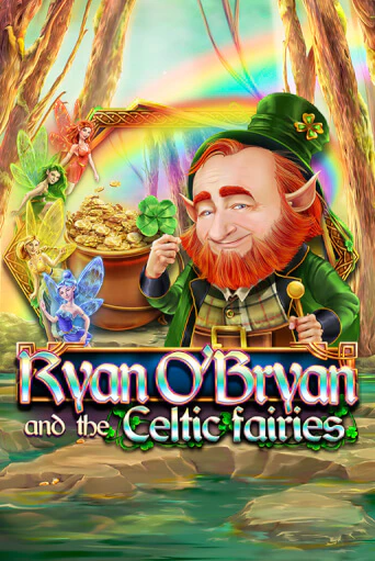 Ryan O'Bryan and the Celtic Fairies онлайн демо без регистрации | Азино 777