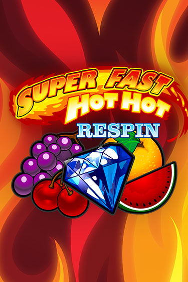 Super Fast Hot Hot RESPIN онлайн демо без регистрации | Азино 777