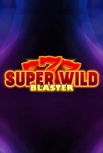 Super Wild Blaster онлайн демо без регистрации | Азино 777