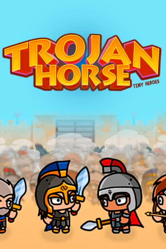 Trojan Horse Tiny Heroes онлайн демо без регистрации | Азино 777