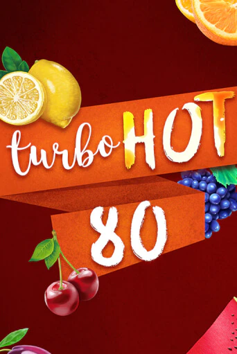 Turbo Hot 80 онлайн демо без регистрации | Азино 777