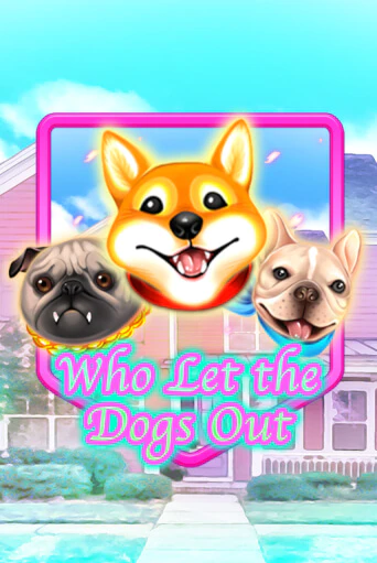 Who Let The Dogs Out онлайн демо без регистрации | Азино 777