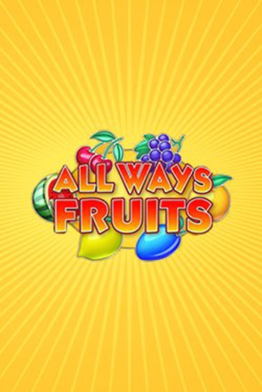 All Ways Fruits онлайн демо без регистрации | Азино 777