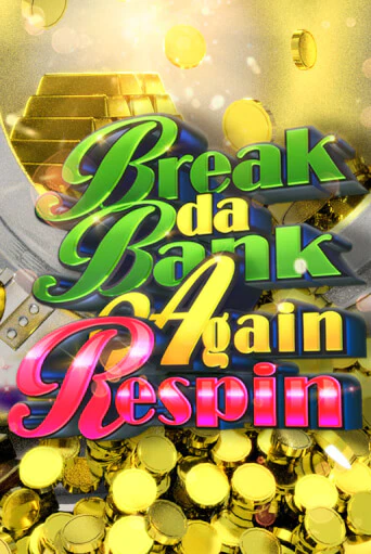 Break da Bank Again Respin онлайн демо без регистрации | Азино 777